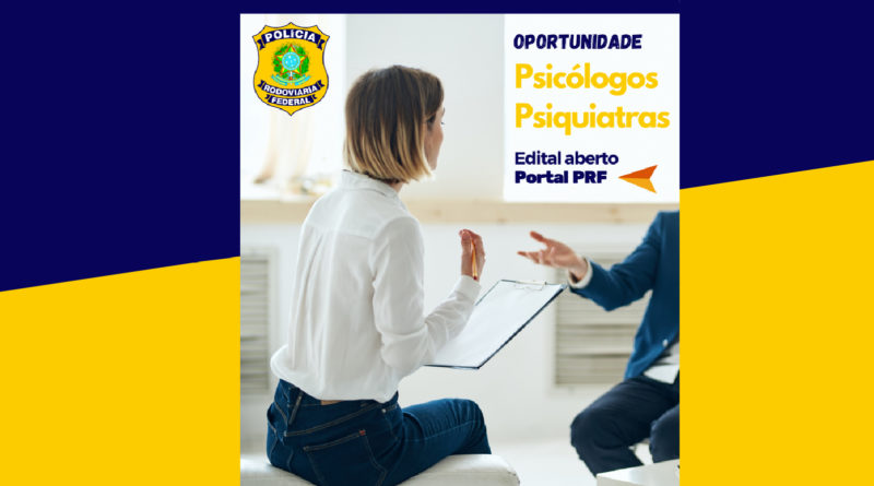 Prf Abre Credenciamento Para Psic Logos E Psiquiatras Vagas Para