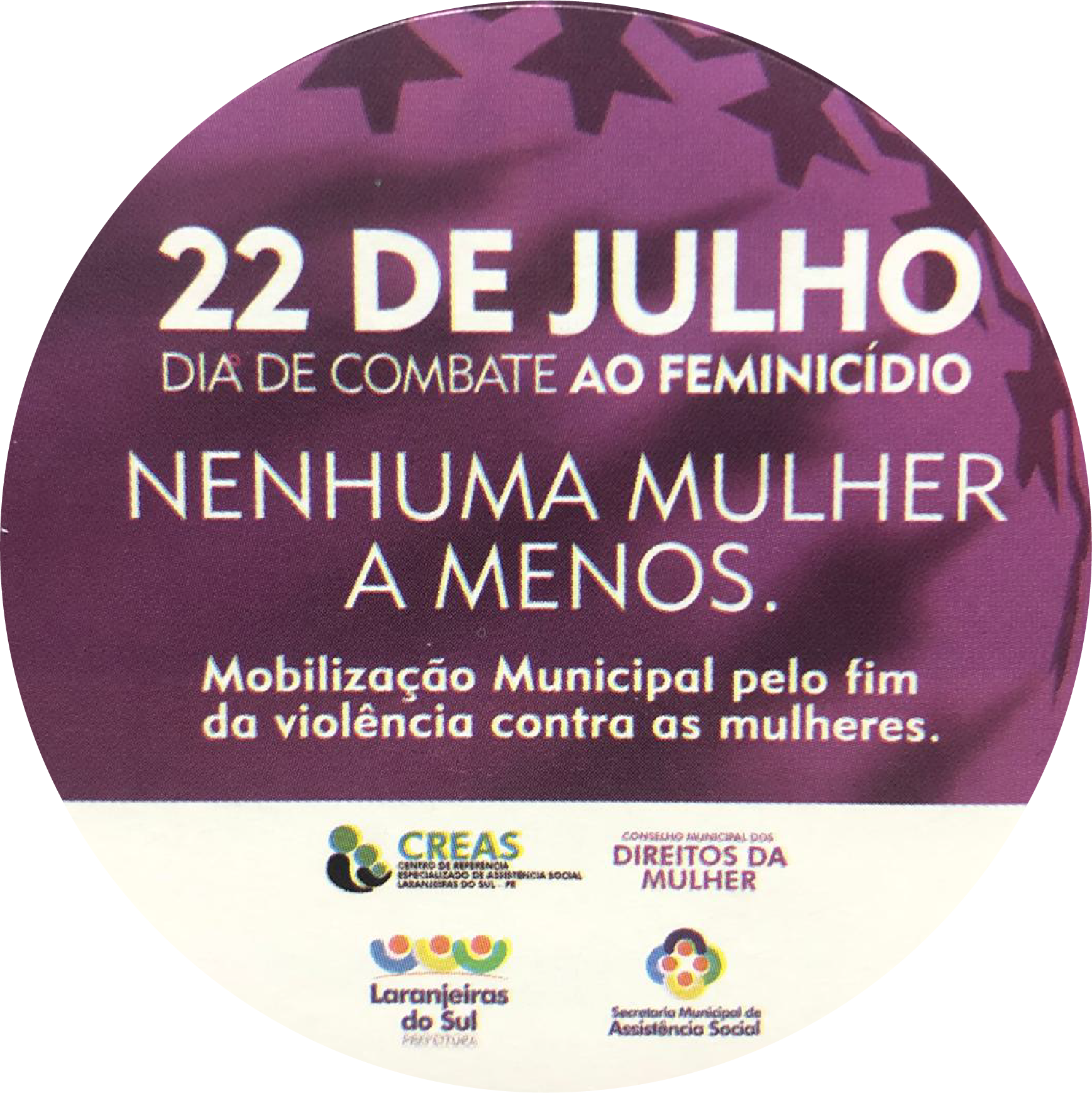 Em Laranjeiras No Dia Do Combate Ao Feminicídio 22 Acontecerá Ação